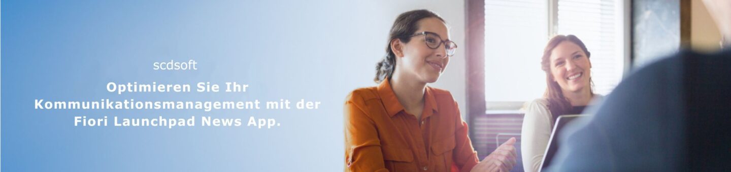 Optimieren Sie Ihr Kommunikationsmanagement mit der Fiori Launchpad News App.